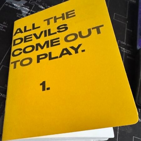 Physical copy of All The Devils Come Out To Play - Book One
