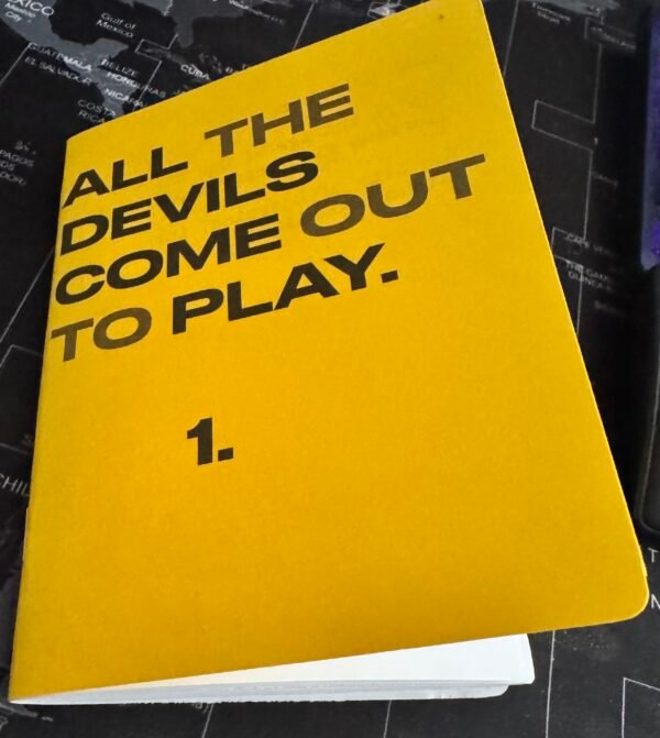 Physical copy of All The Devils Come Out To Play - Book One